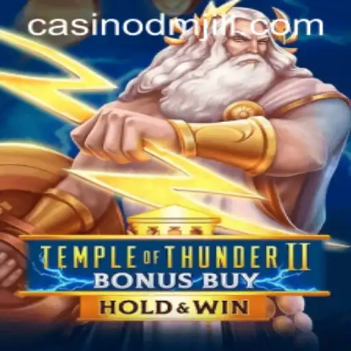 Exploring TempleofThunderIIBonusBuy: A New Gaming Sensation
